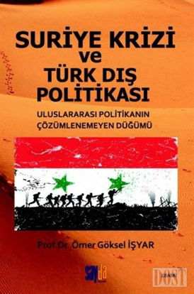 Suriye Krizi ve Türk Dış Politikası
